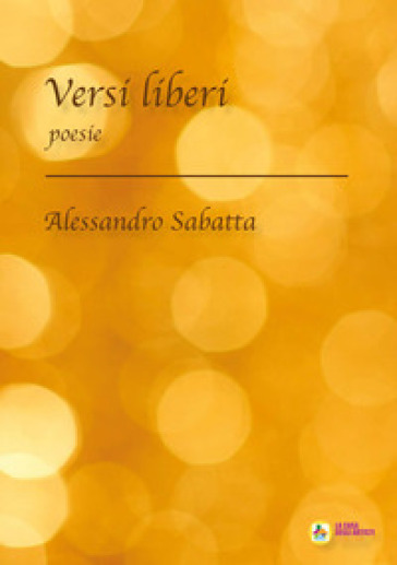 Versi liberi - Alessandro Sabatta