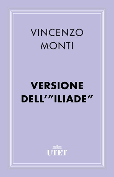 Versione dell'"Iliade" - Vincenzo Monti