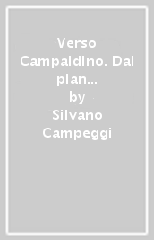 Verso Campaldino. Dal pian di Ripoli alla battaglia. Ediz. multilingue