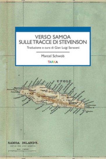 Verso Samoa sulle tracce di Stevenson - Marcel Schwob