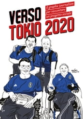 Verso Tokyo 2020: Il graphic Journalism per raccontare un progetto sociale.