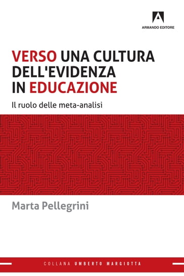 Verso una cultura dell'evidenza in educazione - Marta Pellegrini