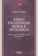 Verso un giudizio morale integrale. Teologia e neuroscienze in dialogo