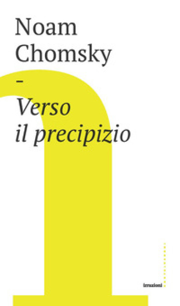 Verso il precipizio - Noam Chomsky