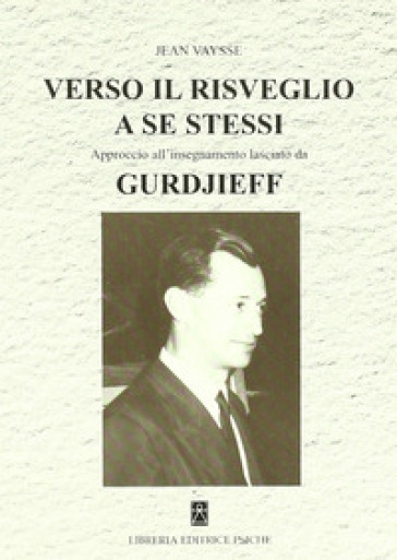 Verso il risveglio a se stessi - Jean Vaysse