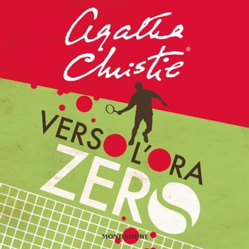 Verso l'ora zero - Agatha Christie - Lia Volpatti
