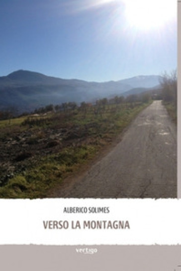 Verso la montagna - Alberico Solimes