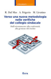 Verso una nuova metodologia nelle verifiche del collegio sindacale