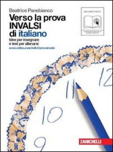 Verso la prova INVALSI di italiano. Per le Scuole superiori - Beatrice Panebianco