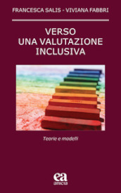 Verso una valutazione inclusiva. Teorie e modelli