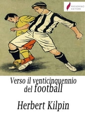 Verso il venticinquennio del football