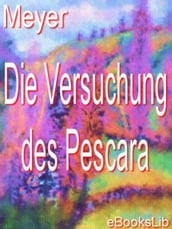 Versuchung des Pescara, Die