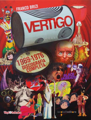 Vertigo. 1969-1978 discografia completa - Franco Brizi