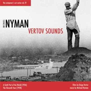 Vertov sounds - Michael Nyman