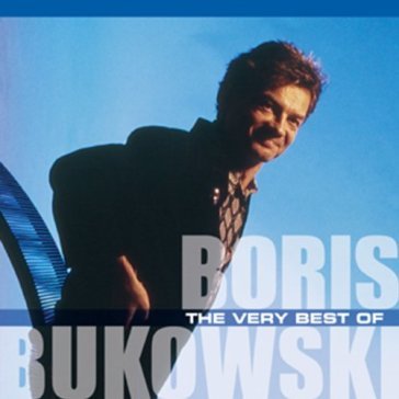 Very best of - BORIS BUKOWSKI