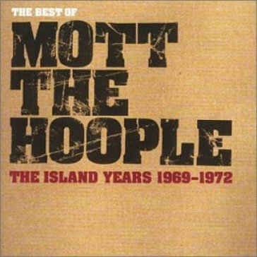 Very best of - Mott the Hoople