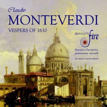 Vespers of 1610 - Claudio Monteverdi