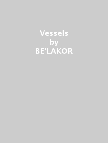 Vessels - BE