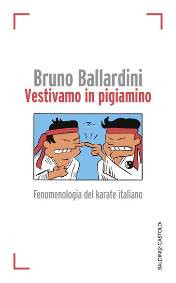 Vestivamo in pigiamino - Bruno Ballardini
