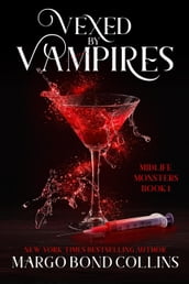 Vexed by Vampires: A Paranormal Women s Fiction Novel