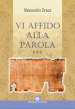 Vi affido alla Parola. At 20,32