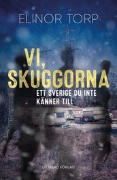 Vi, skuggorna