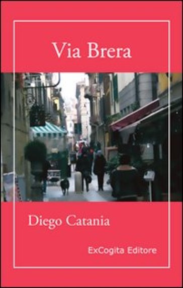 Via Brera - Diego Catania