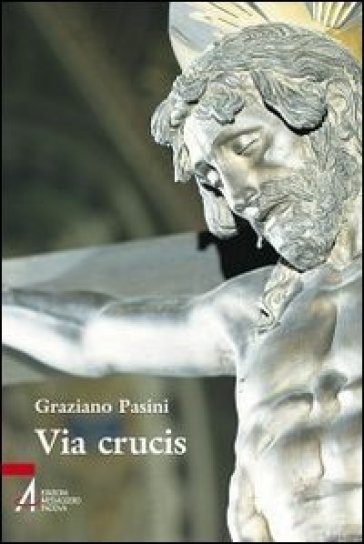 Via Crucis - Graziano Pasini