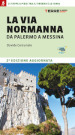 La Via Normanna da Palermo a Messina. 21 tappe a piedi tra il Tirreno e lo Ionio
