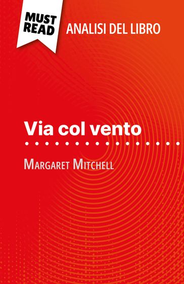 Via col vento di Margaret Mitchell (Analisi del libro) - Sophie Urbain