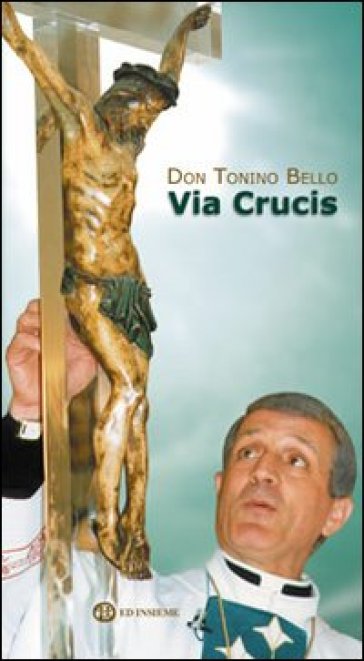 Via crucis - Antonio Bello