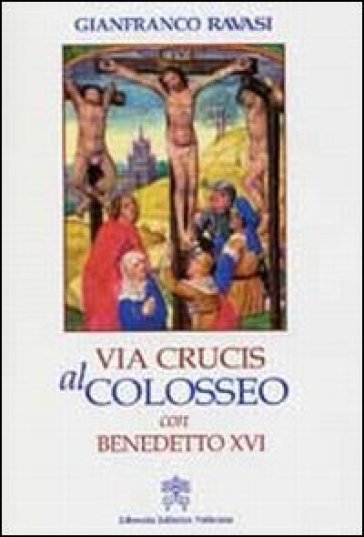 Via crucis al Colosseo con Benedetto XVI, Venerdì Santo 2007 - Gianfranco Ravasi