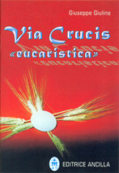 Via crucis «eucaristica»