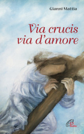 Via crucis via d amore