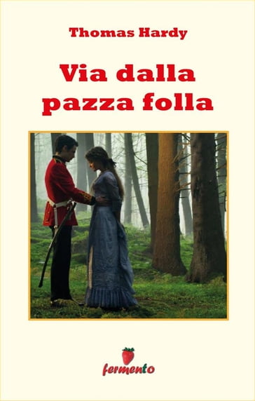 Via dalla pazza folla - Hardy Thomas