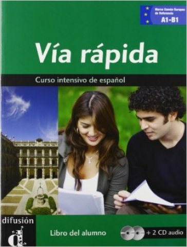 Via rapida. Libro del alumno. Per il Liceo linguistico. Con 2 CD Audio. Con e-book. Con espansione online. 2.