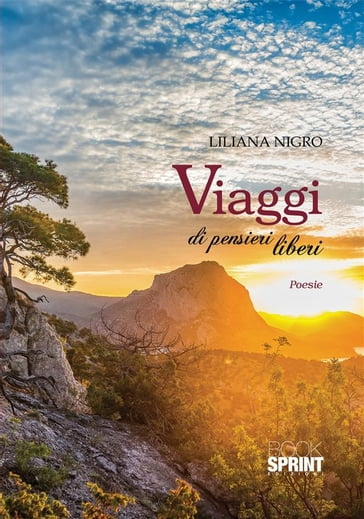 Viaggi di pensieri liberi - Liliana Nigro