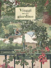 Viaggi nel mio giardino