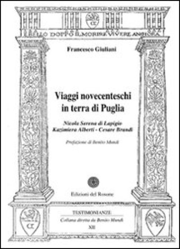 Viaggi novecenteschi in terra di Puglia - Francesco Giuliani