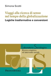 Viaggi alla ricerca di senso nel tempo della globalizzazione