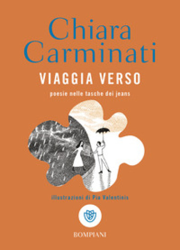 Viaggia verso. Poesie nelle tasche dei jeans - Chiara Carminati