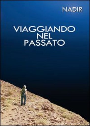 Viaggiando nel passato - Nadir