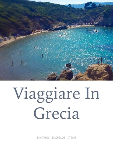 Viaggiare in Grecia - Giulio Mollica