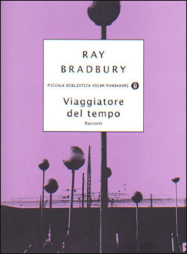 Viaggiatore del tempo - Ray Bradbury