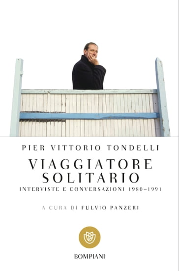 Viaggiatore solitario - Pier Vittorio Tondelli