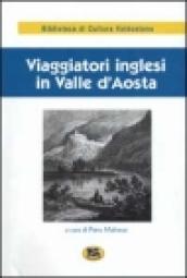 Viaggiatori inglesi in Valle d Aosta (1800-1860)