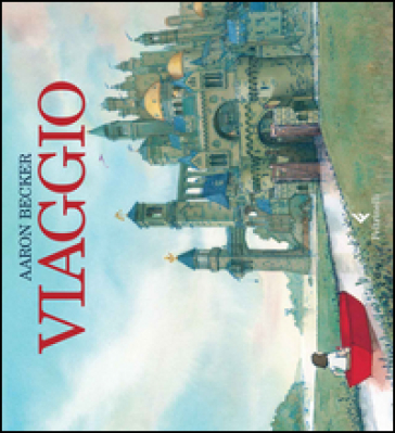 Viaggio - Aaron Becker