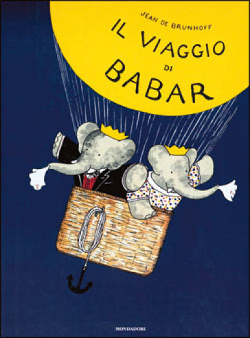 Viaggio di Babar. Ediz. illustrata (Il) - Jean De Brunhoff