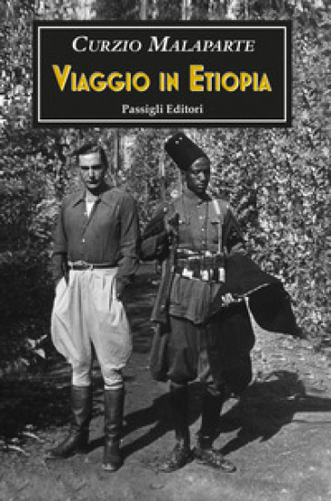 Viaggio in Etiopia e altri scritti africani - Curzio Malaparte