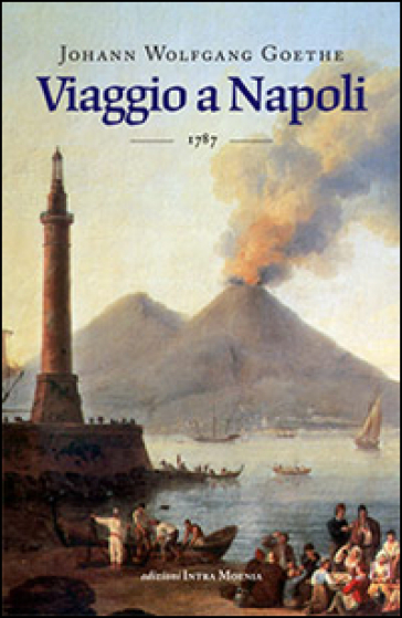 Viaggio a Napoli - Johann Wolfgang Goethe